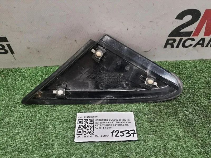 Modanatura Adesiva Retrovisore Esterno DX A2466900287 Mercedes Classe B W246 2012