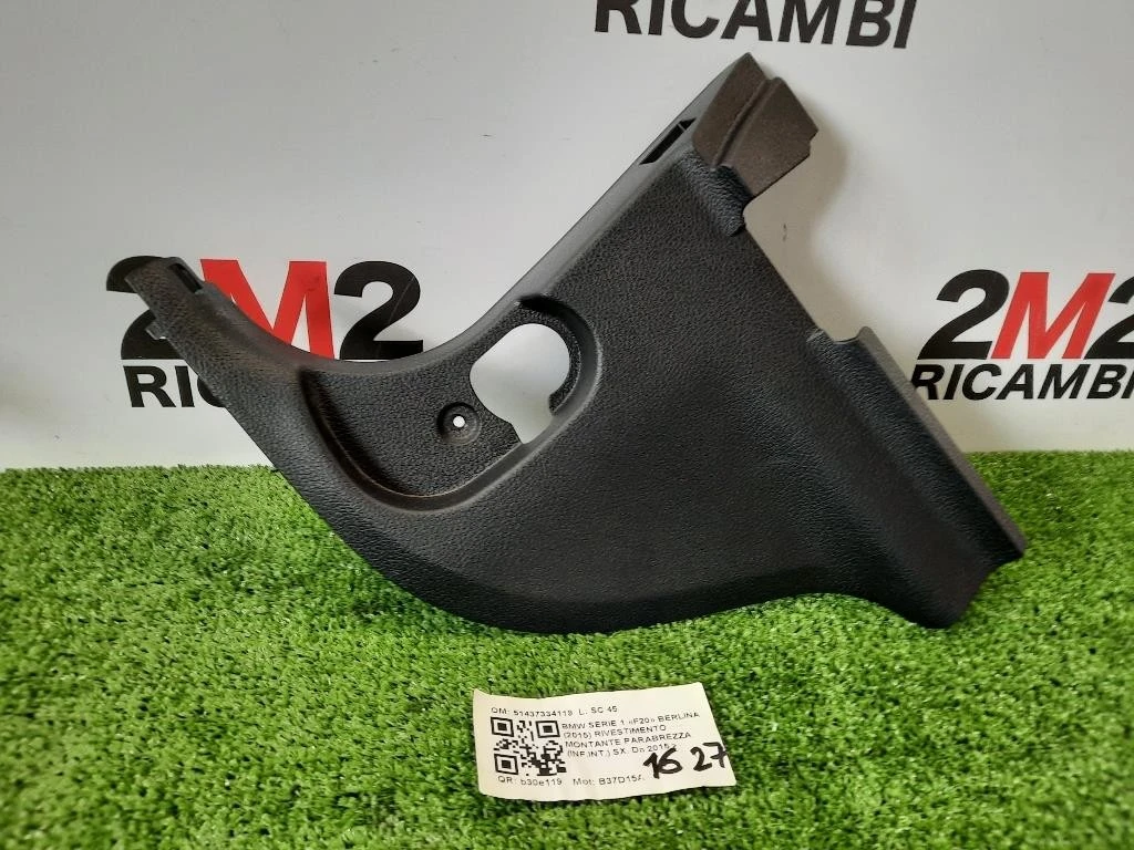 Rivestimento Montante Parabrezza Infint SX 51437334119 Bmw Serie 1 F20 Berlina 2015