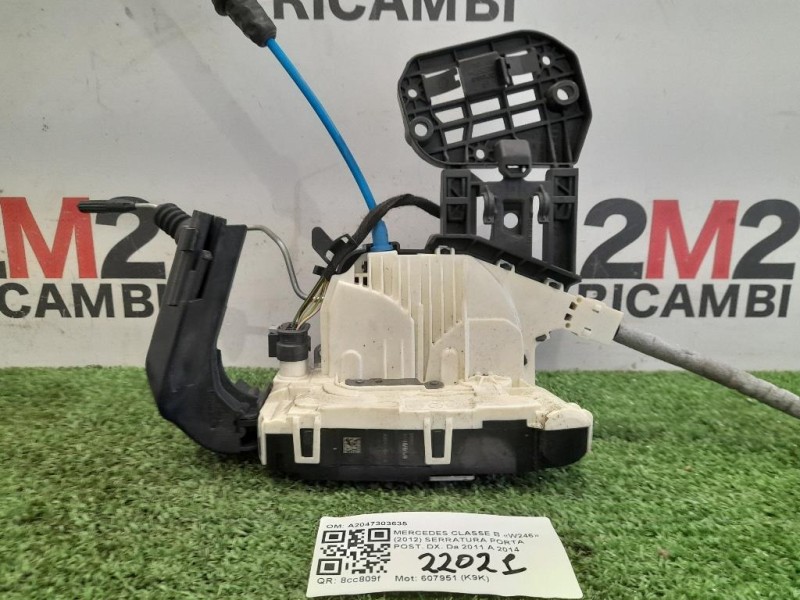 Serratura Porta POST DX A2047303635 Mercedes Classe B W246 2012