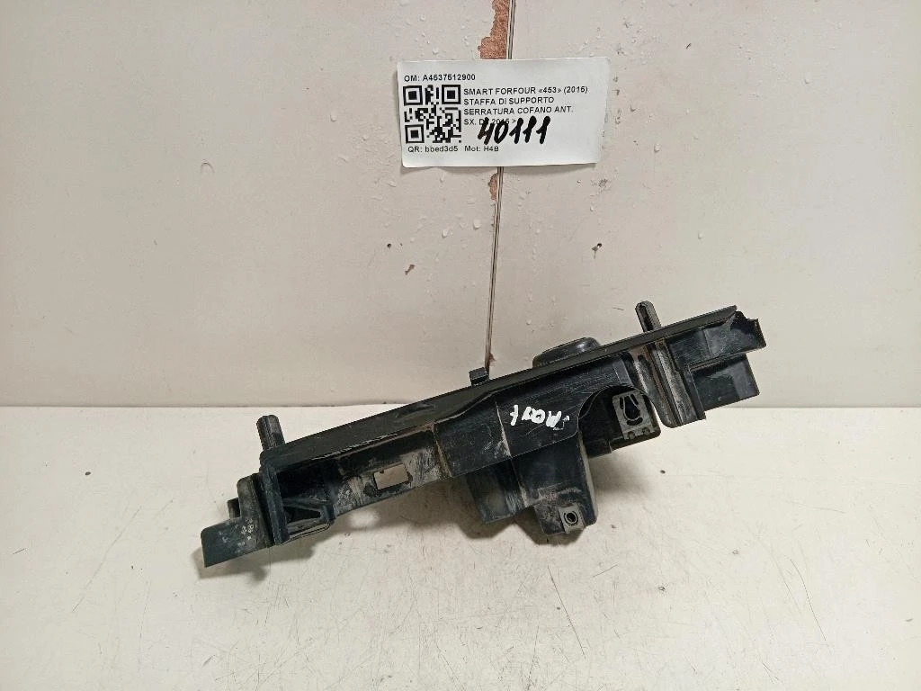 Staffa DI Supporto Serratura Cofano ANT SX A4537512900 Smart Forfour 453 2015