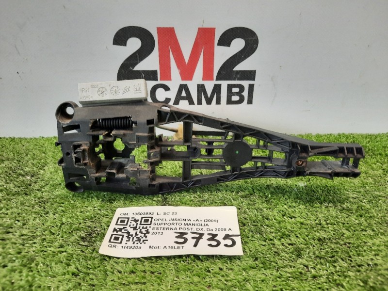 Supporto Maniglia Esterna POST DX 13503892 Opel Insignia A 2009