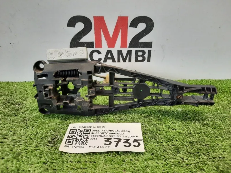 Supporto Maniglia Esterna POST DX 13503892 Opel Insignia A 2009