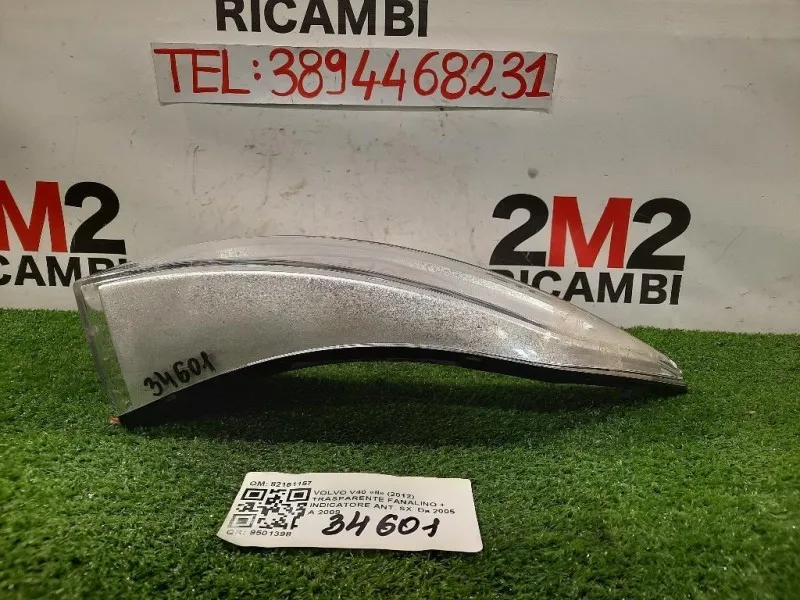 Trasparente Fanalino + Indicatore ANT SX 82151157 Volvo V40 II 2012
