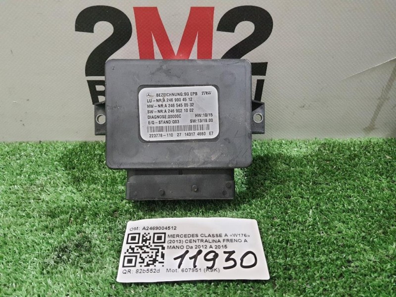 Centralina Freno A MANO A2469004512 Mercedes Classe A W176 2013