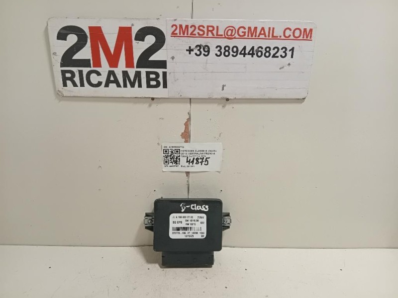 Centralina Freno A MANO A1669002700 Mercedes Classe B W246 2012