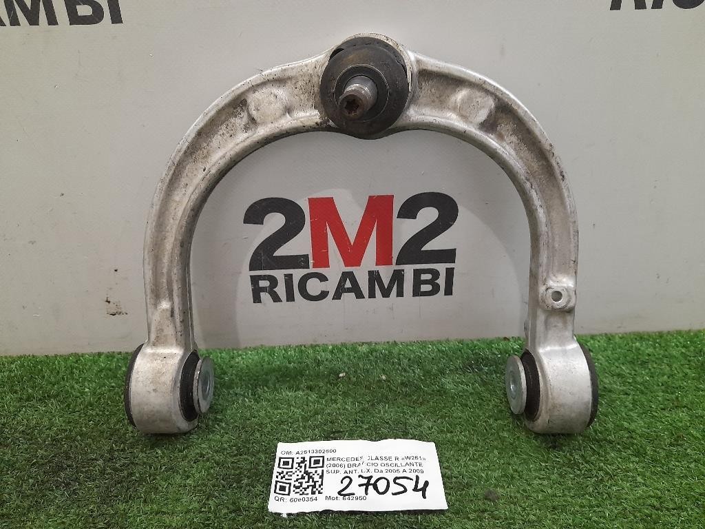 Braccio Oscillante SUP ANT DX A2513302600 Mercedes Classe R W251 2006