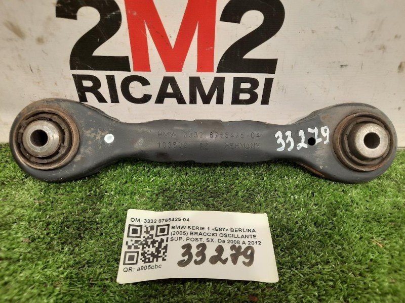 Braccio Oscillante SUP POST SX 3332 8765425-04 Bmw Serie 1 E87 Berlina 2005