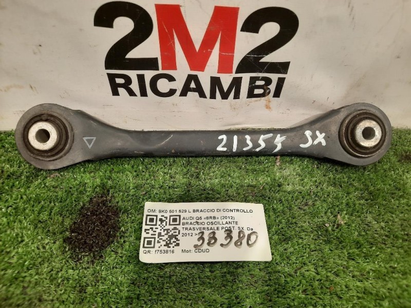 Braccio Oscillante Trasversale POST SX 8K0 501 529 L BRACCIO DI CONTROLLO POST SX Audi Q5 8RB 2012