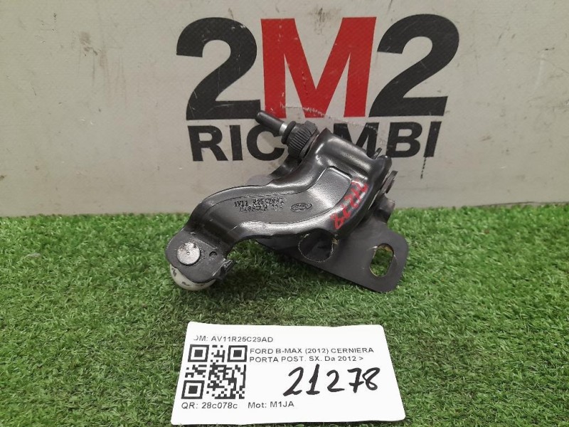 Cerniera Porta POST SX AV11R25C29AD Ford B-max 2012