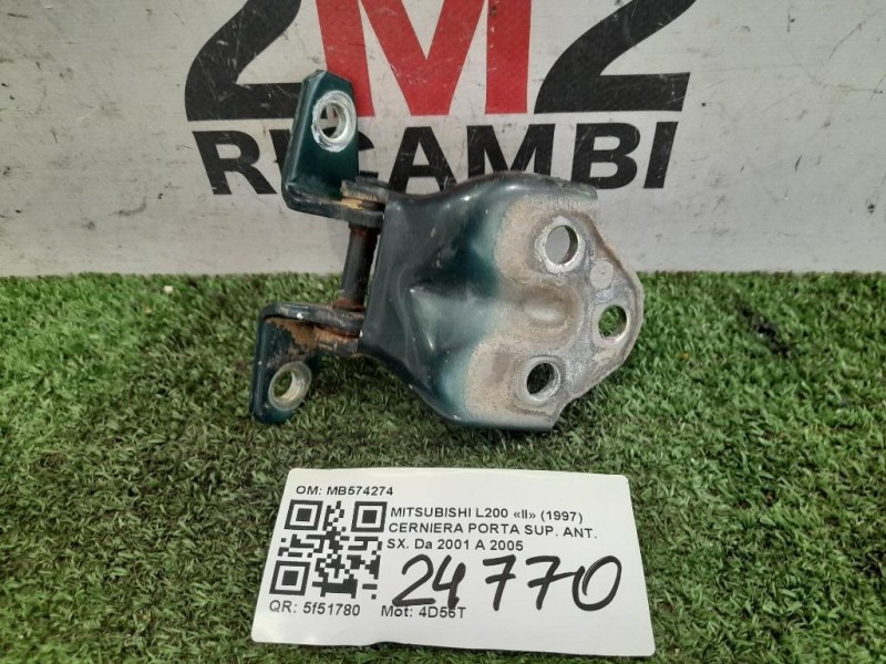 Cerniera Porta SUP ANT SX MB574274 ANT SX Mitsubishi L200 II 1997