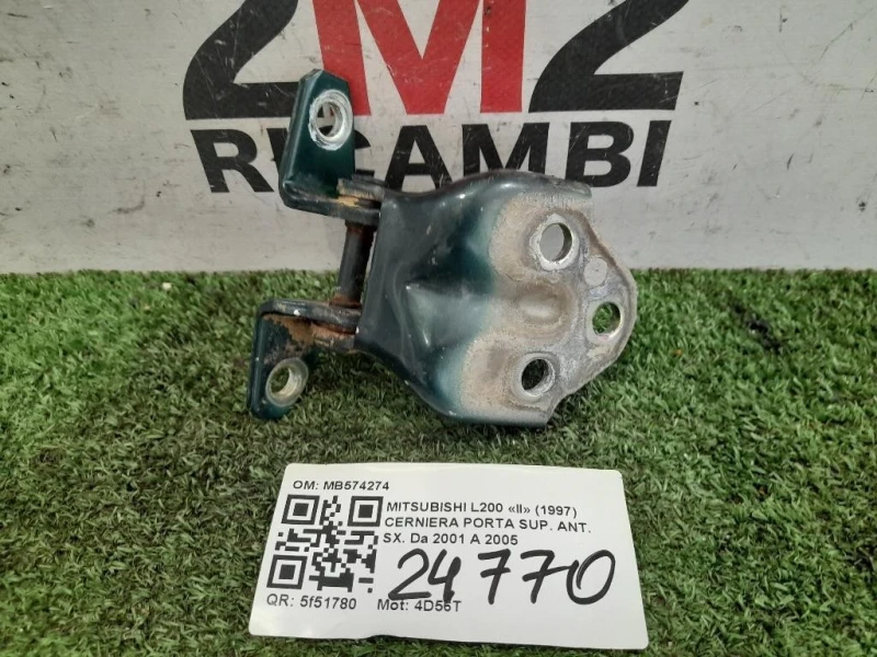 Cerniera Porta SUP ANT SX MB574274 ANT SX Mitsubishi L200 II 1997