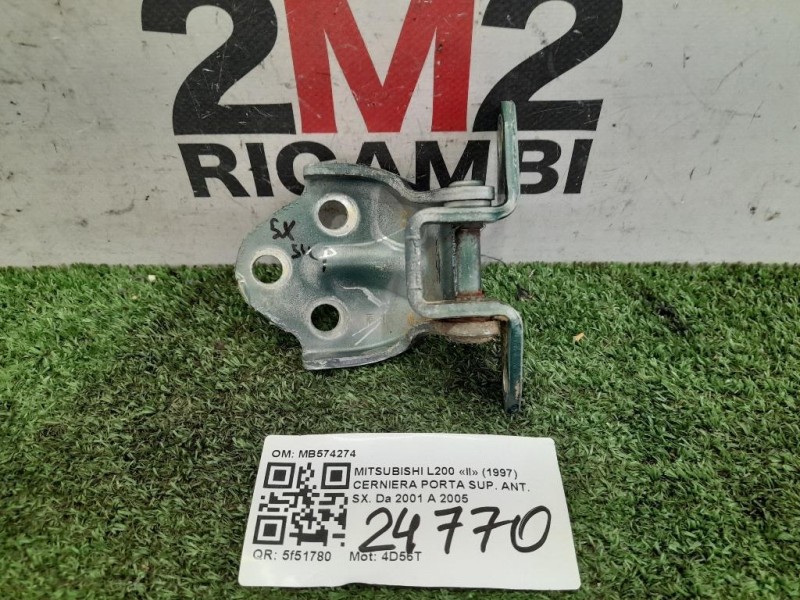 Cerniera Porta SUP ANT SX MB574274 ANT SX Mitsubishi L200 II 1997