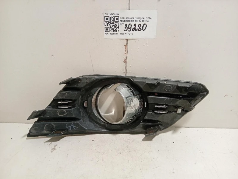 Calotta Fendinebbia SX 95470234 Opel Mokka 2013