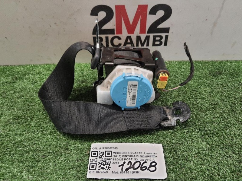 Cintura DI Sicurezza Sedile POST SX A1768602385 Mercedes Classe A W176 2013