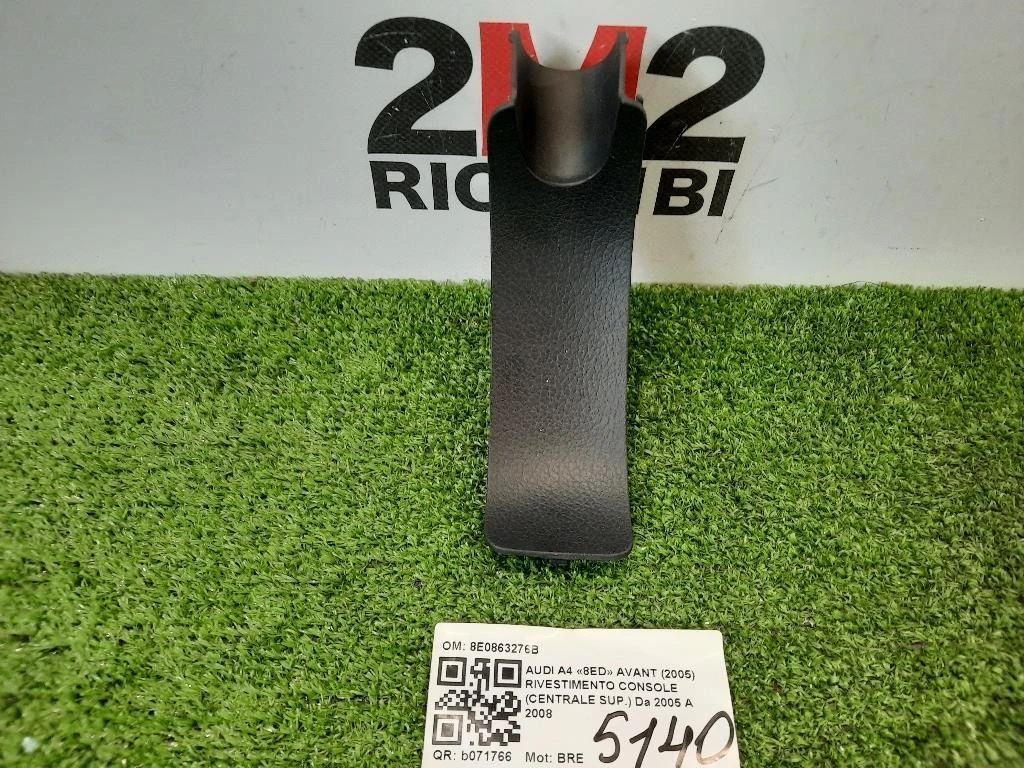 Rivestimento Console Centrale SUP 8E0863276B FRENO A MANO Audi A4 8ED Avant 2005