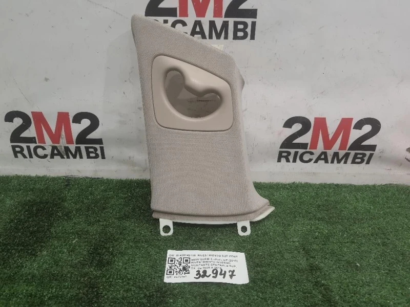 Rivestimento Interno Montante Centrale SUP DX 51439149118 RIVESTIMENTO SUP POST DX Bmw Serie 5 F07 GT 2010