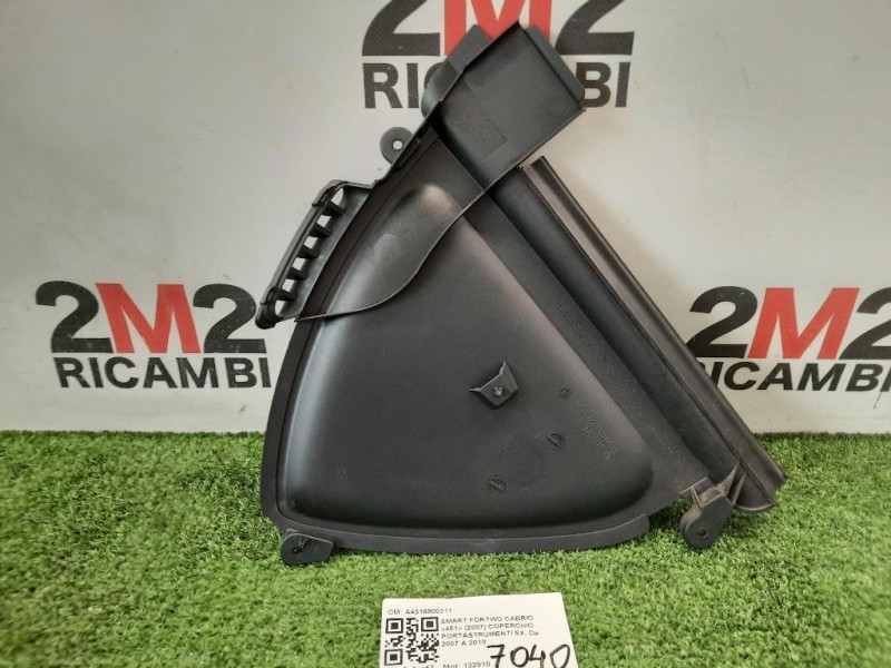 Coperchio Portastrumenti SX A4516800311 PORTASTRUMENTI Smart Fortwo Cabrio 451 2007