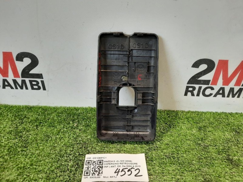 Coperchio Retrovisore INF ANT DX GS1D691C1 COVER COPERCHIO RETROVISORE Mazda 6 II SW 2008