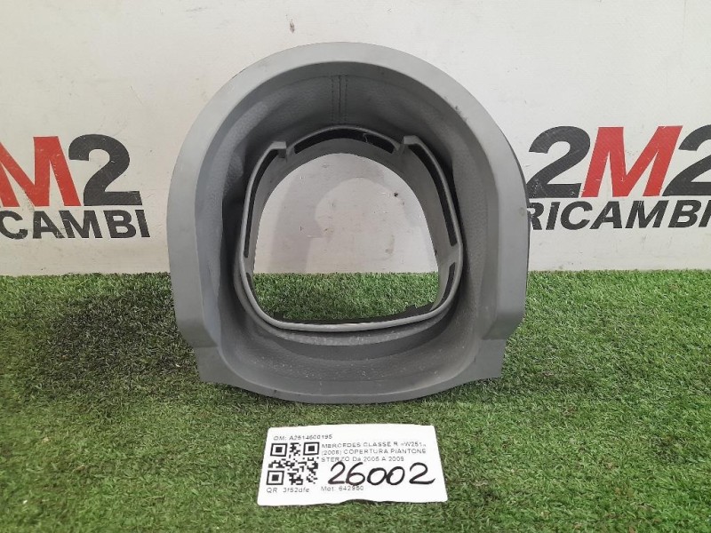 Copertura Piantone Sterzo A2514600195 Mercedes Classe R W251 2006