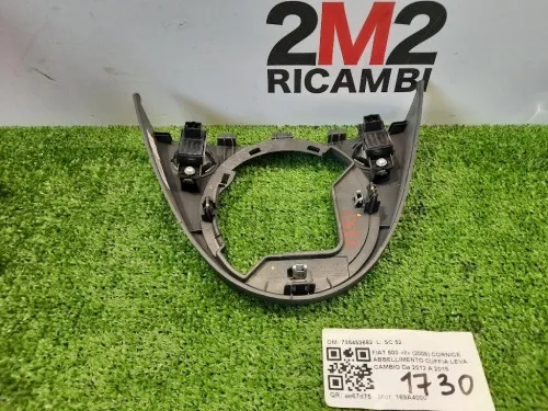 Cornice Abbellimento Cuffia LEVA Cambio 735453682 Fiat 500 II 2008
