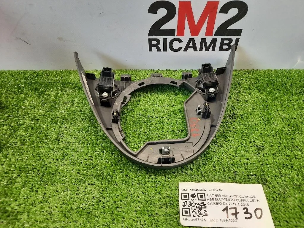 Cornice Abbellimento Cuffia LEVA Cambio 735453682 Fiat 500 II 2008