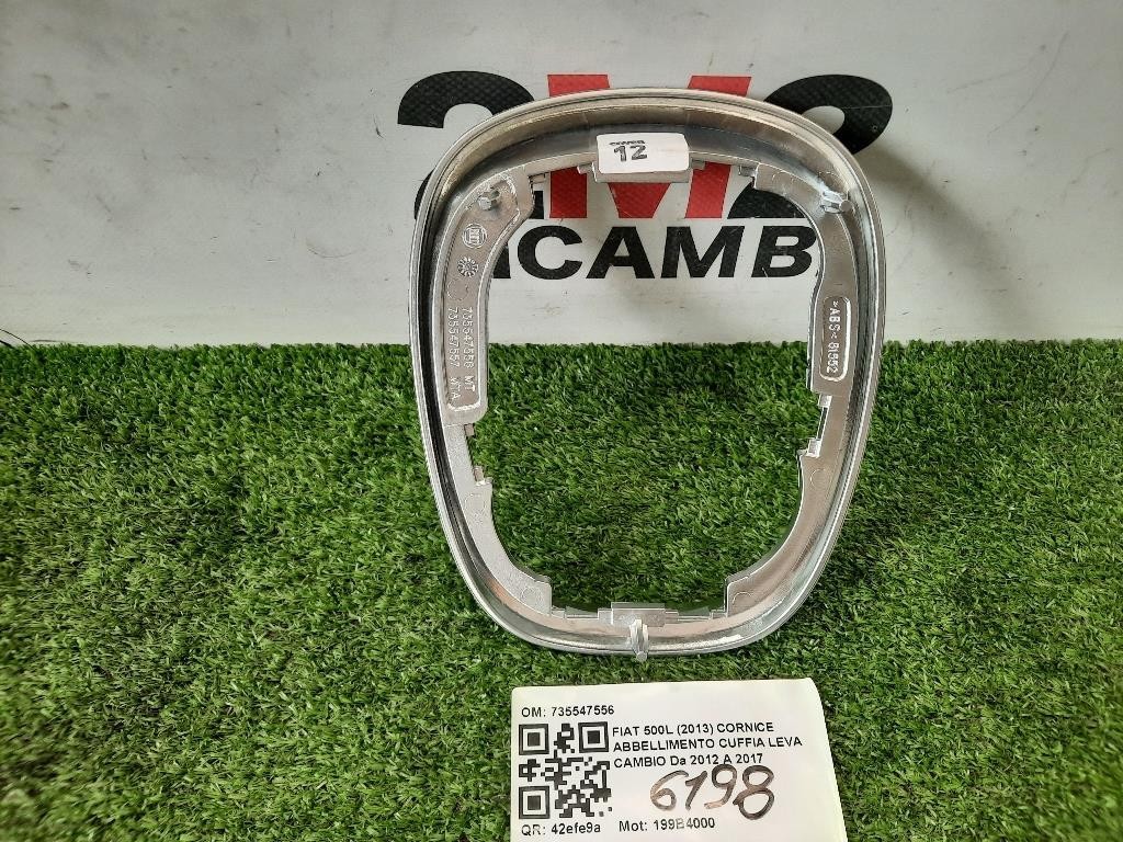 Cornice Abbellimento Cuffia LEVA Cambio 735547556 Fiat 500L 2013