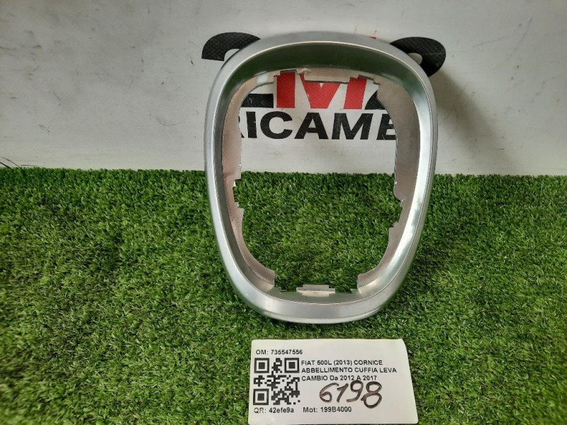 Cornice Abbellimento Cuffia LEVA Cambio 735547556 Fiat 500L 2013