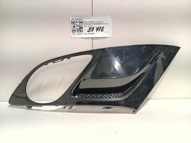 Cornice Fendinebbia SX 20802919 Opel Zafira C 2012