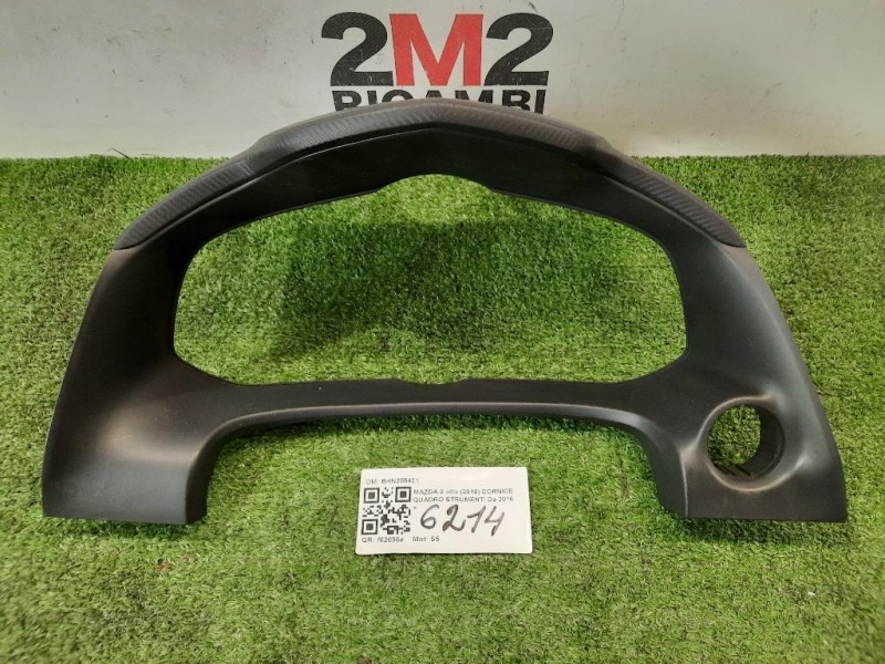 Cornice Quadro Strumenti BHN255421 CORNICE Mazda 3 III 2016