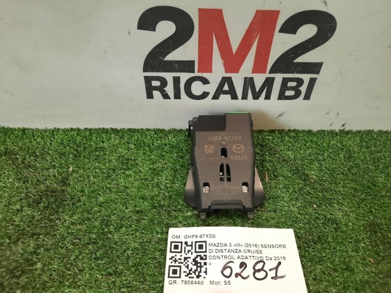 Sensore DI Distanza Cruise Control Adattivo GHP9-67XD0 Mazda 3 III 2016