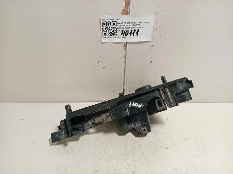 Staffa DI Supporto Serratura Cofano ANT SX A4537512900 Smart Forfour 453 2015