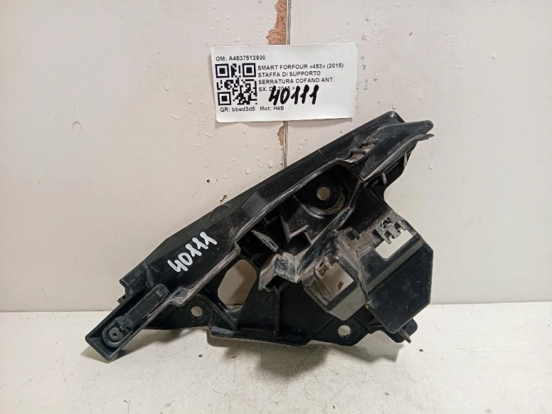Staffa DI Supporto Serratura Cofano ANT SX A4537512900 Smart Forfour 453 2015