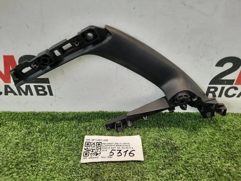 Supporto Bracciolo Porta ANT SX 4911-00129538 Peugeot 208 I 2012