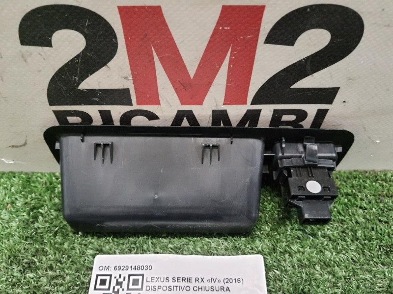 Dispositivo Chiusura Portello POST 6929148030 CHIUSURA PORTELLO POST Lexus Serie RX IV 2016