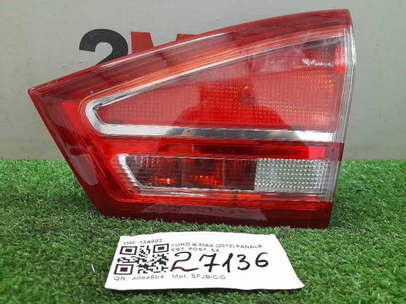 Fanale EST POST SX 13A602 Ford B-max 2012