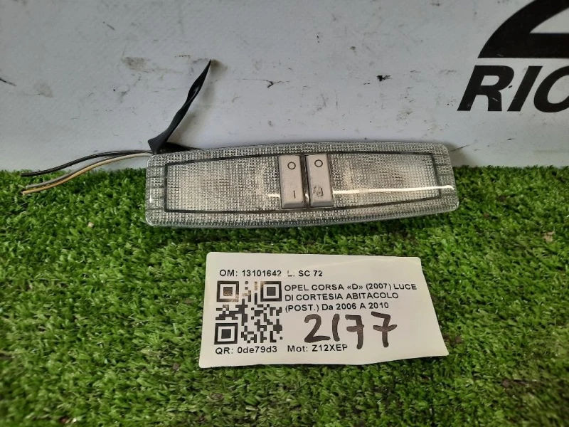 LUCE DI Cortesia Abitacolo POST 13101642 Opel Corsa D 2007
