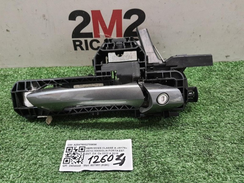 Maniglia Porta EST ANT DX A20476002709696 Mercedes Classe A W176 2013