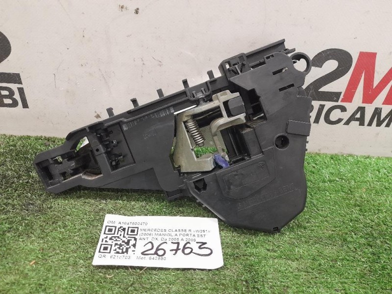 Maniglia Porta EST ANT DX A1647600470 Mercedes Classe R W251 2006