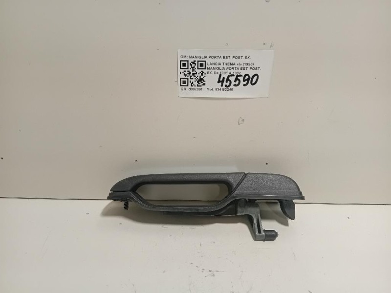 Maniglia Porta EST POST SX 46401012 Lancia Thema I 1990