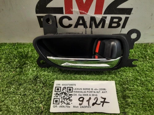 Maniglia Porta INT ANT DX 6920730070 Lexus Serie IS II 2006