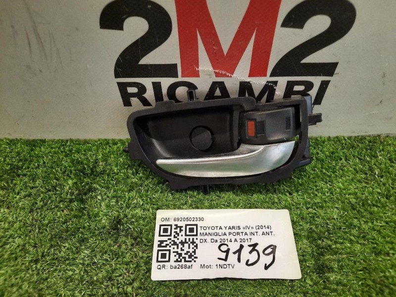 Maniglia Porta INT ANT DX 6920502330 Toyota Yaris IV 2014