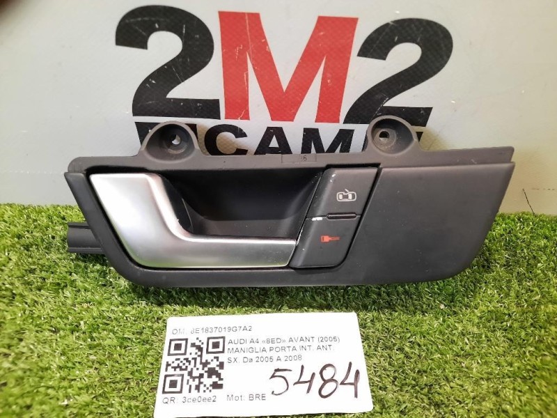 Maniglia Porta INT ANT SX 8E1837019G7A2 Audi A4 8ED Avant 2005