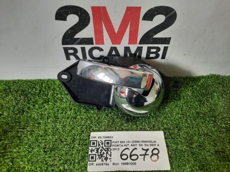 Maniglia Porta INT ANT SX 607049SX Fiat 500 II 2008