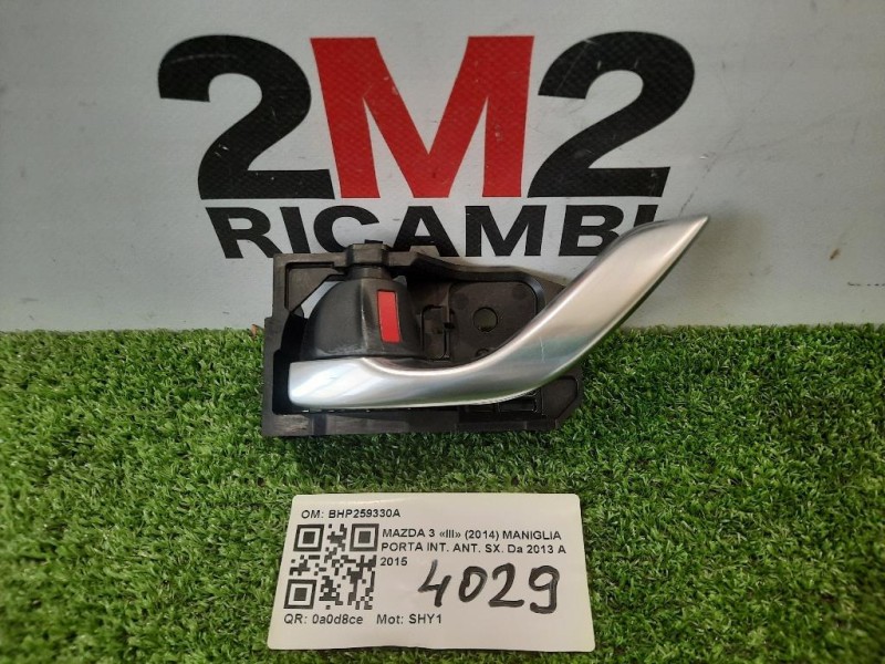 Maniglia Porta INT ANT SX BHP259330A Mazda 3 III 2014