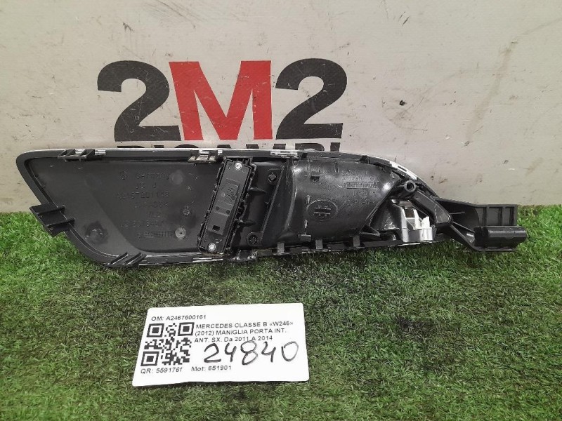 Maniglia Porta INT ANT SX A2467600161 Mercedes Classe B W246 2012