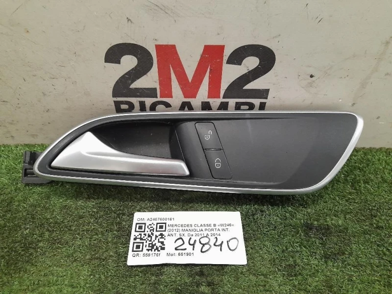 Maniglia Porta INT ANT SX A2467600161 Mercedes Classe B W246 2012