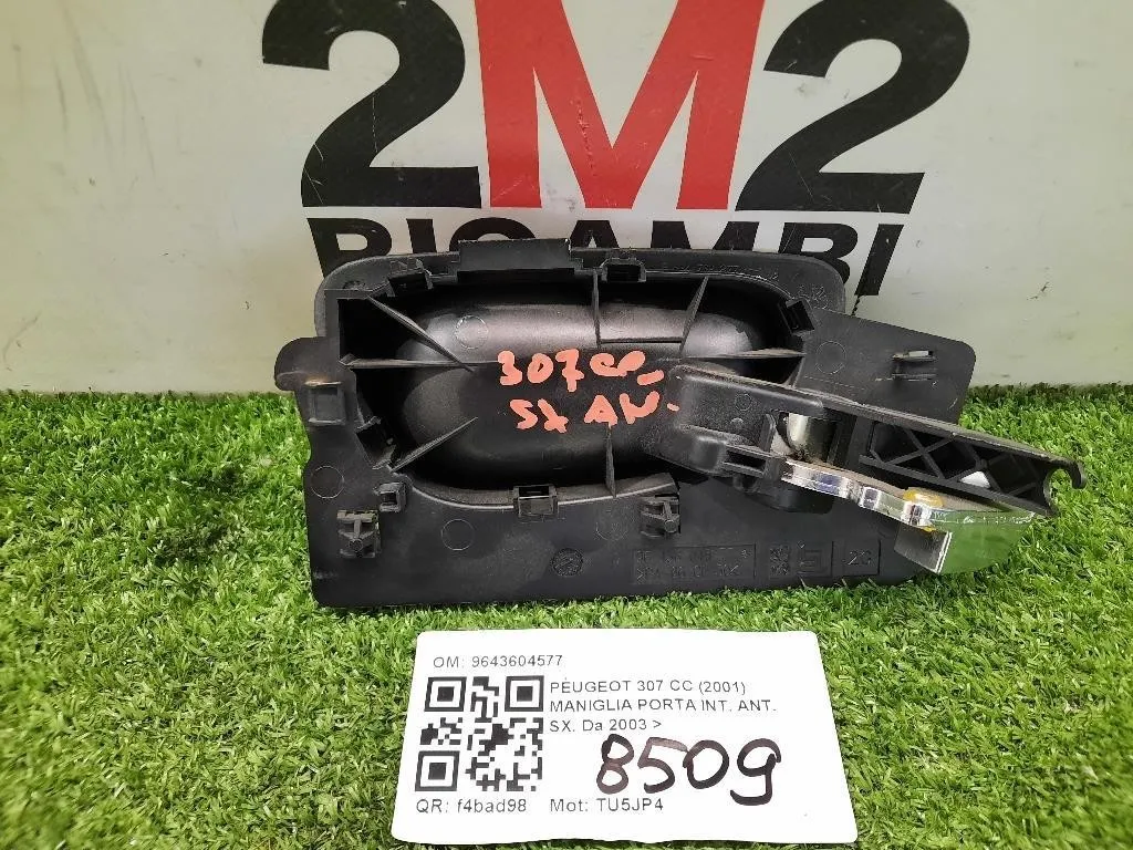 Maniglia Porta INT ANT SX 9643604577 Peugeot 307 CC 2001