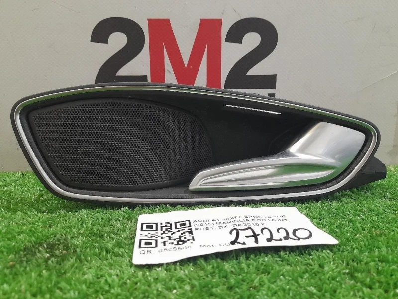 Maniglia Porta INT POST DX 8X4839020C Audi A1 8XF Sportback 2015