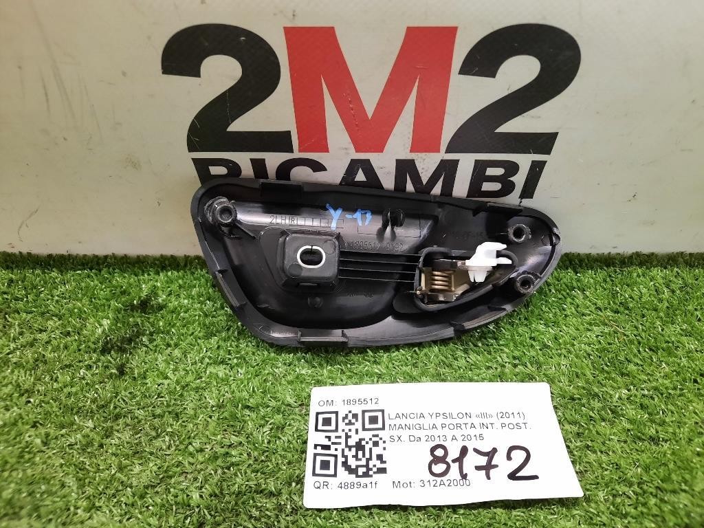 Maniglia Porta INT POST SX 1895512 Lancia Ypsilon III 2011