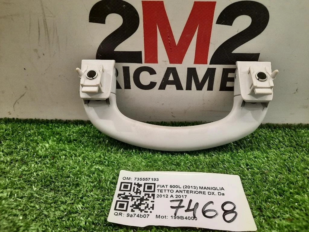 Maniglia Tetto Anteriore DX 735557193 Fiat 500L 2013